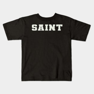 Saint Word Kids T-Shirt